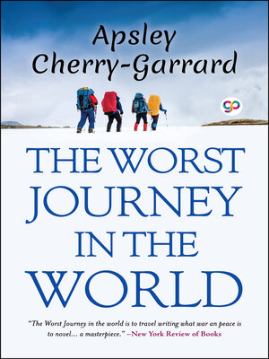 cover image of The Worst Journey In the World